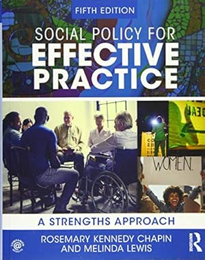 Social Policy for Effective Practice: A Strengths Approach (New Directions in Social Work)