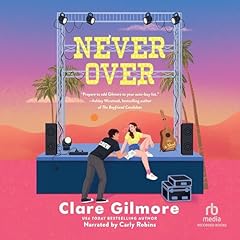 Never Over Audiolibro Por Clare Gilmore arte de portada