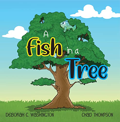 A Fish in a Tree: A Children's Rhyming Story eBook : Washington ...