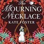 Cover of The Mourning Necklace