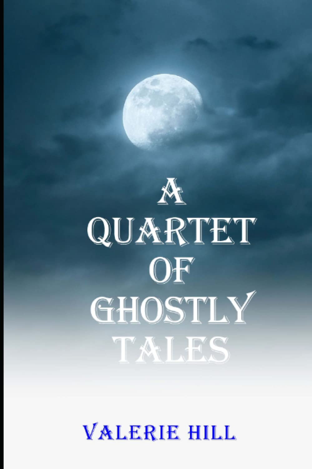 A QUARTET OF GHOSTLY TALES