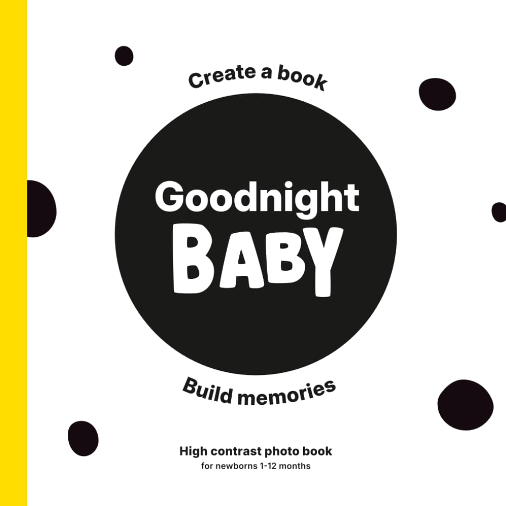 Goodnight Baby: Create a book. Build Memories.