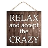 Ditooms Rustic Wood Sign Relax And Accept The Crazy-4 12x12 Inch Wall Hanging Decorative Quotes Sign, Inspirational Wall Art Wooden Plaque, Made in USA