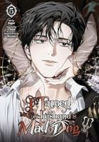 I Tamed My Ex-husband’s Mad Dog, Vol. 5 (I Tamed My Ex-husband’s Mad Dog, 5) B0FGX7KLWG Book Cover