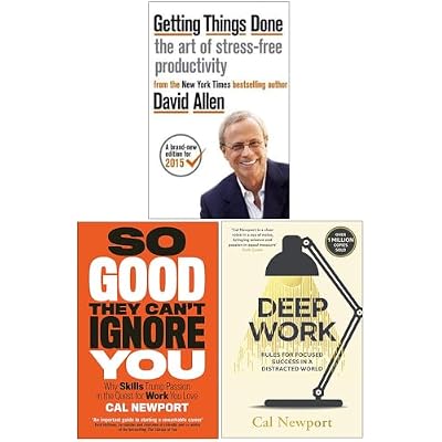 Getting Things Done, So Good They Cant Ignore You, Deep Work 3 Books Collection Set