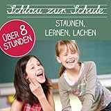 Schlau Zur Schule - Staunen, Lernen, Lachen