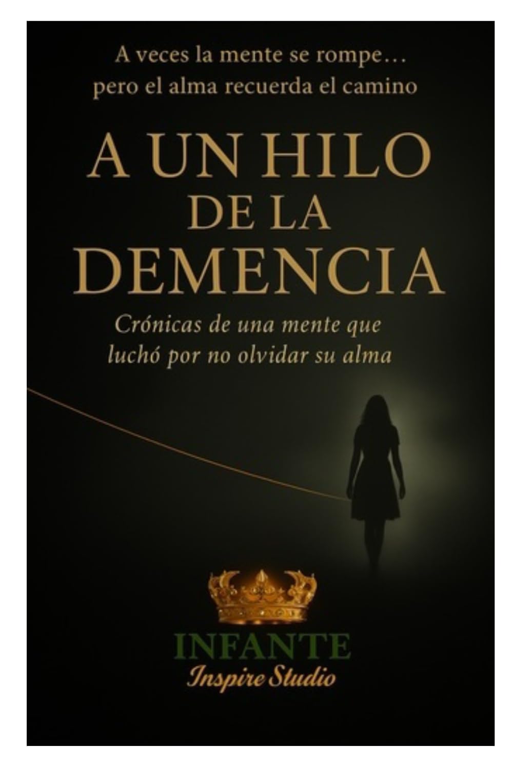A un hilo de la demencia: “Entre la razón y la locura hay un suspiro”