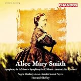 Alice Mary Smith: Symphonies