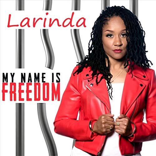 Larinda Rice Rizo My Name Is Freedom von Larinda auf Amazon Music Unlimited