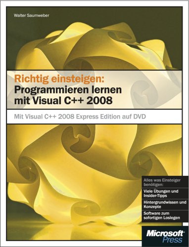 Richtig einsteigen: Programmieren lernen mit Visual C++ 2008 ...