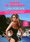 CAHIER VACANCES CLARA MORGANE