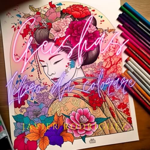 Eleganti geishe: un libro da colorare per adulti: Scopri la bellezza e la grazia della cultura giapponese con disegni intricat