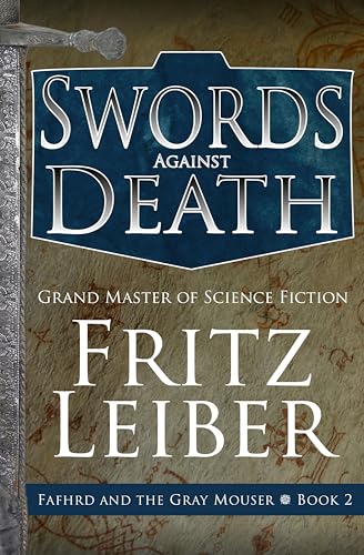 Cover of Swords Against Death (Fafhrd and the Gray Mouser Book 2)
