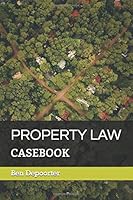 PROPERTY LAW: Casebook 1086183002 Book Cover