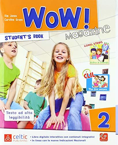 Wow magazine. Con e-book. Con espansione online. Per la Scuola elementare
