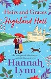 Heirs and Graces at Highland Hall: Escape to the Highlands with...