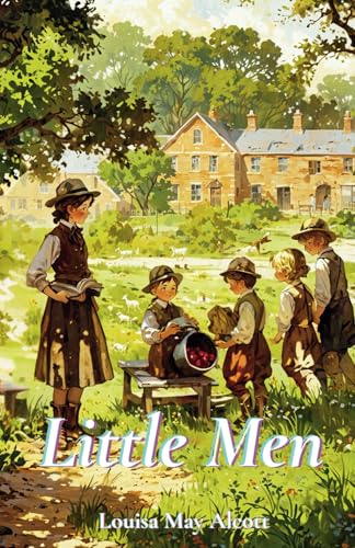 Little Men: The 1871 Literary Classic
