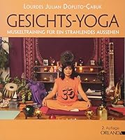Gesichts-Yoga: Muskeltraining für ein strahlendes Aussehen 3936937818 Book Cover