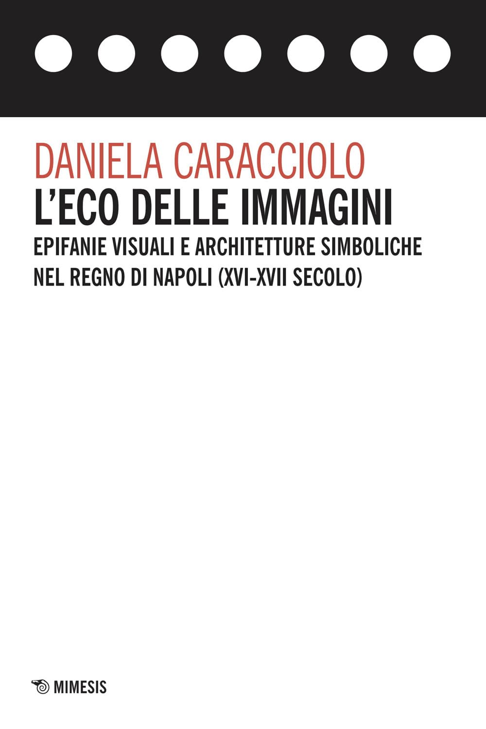 L'eco delle immagini beau livre académique sur l'architecture symbolique et l'art de Naples