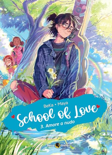 School of love. Amore a nudo (Vol. 3)