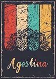  Agostina: Taccuino A5  Nome personalizzato Agostina  Regalo di compleanno per moglie, mamma, sorella, figlia ...  Design: mandala  120 pagine a righe, piccolo formato A5 (14.8 x 21 cm)