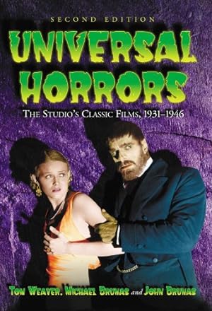 Book cover Universal Horrors: The Studio's Classic Films, 1931-1946, 2d ed.