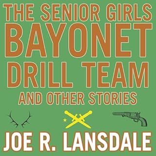 The Senior Girls Bayonet Drill Team and Other Stories cover art