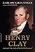 Henry Clay: America's Greatest Statesman