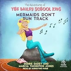 Mermaids Don't Run Track Audiolibro Por Marcia Thornton Jones, Debbie Dadey arte de portada