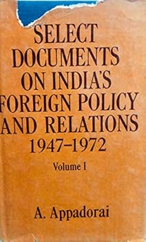 Hardcover Select Documents on India's Foreign Policy and Relations, 1947-1972 Book