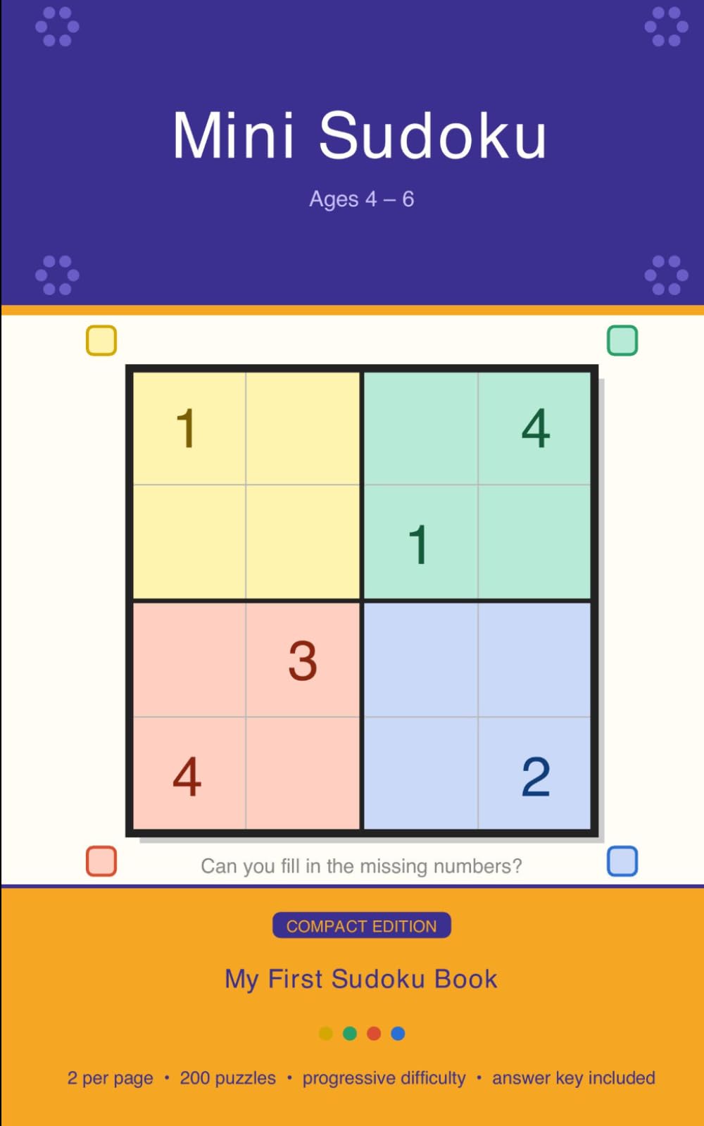 Mini Sudoku: My First Sudoku Book Compact Edition | Ages 4–6