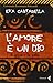 L'amore è un Dio. Il sesso e la polis - Cantarella, Eva