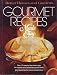 Produktbild Better Homes and Gardens Gourmet Recipes Made Easy