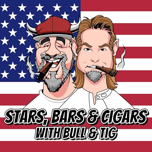 Stars, Bars, and Cigars with Bull and Tig cover art