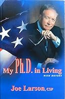 My Ph.D. in Living 1574143484 Book Cover