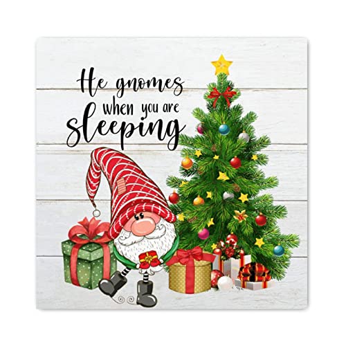 Panneau en bois He Gnomes When You are Sleeping déco Noël 40cm
