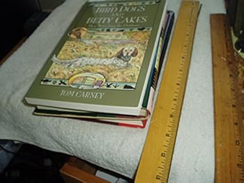 Paperback Bird Dogs and Betty Cakes Book
