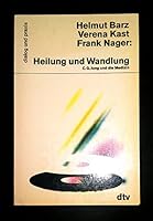 Heilung und Wandlung. C. G. Jung und die Medizin. 3423150890 Book Cover
