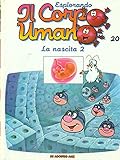 esplorando il corpo umano puntata 1  Esplorando il corpo umano 20 La nascita 2