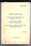 camion iveco chassis  CAMION-GRUA M62 Y CAMIONES DE 5 TONELADAS MODELOS M41 Y M54. CHASIS PARA CAMIONES M40, M61, M139 Y M139C. VOLQUETE M51-CAMION TRACTOR M52 Y GRUA TRACTOR M246