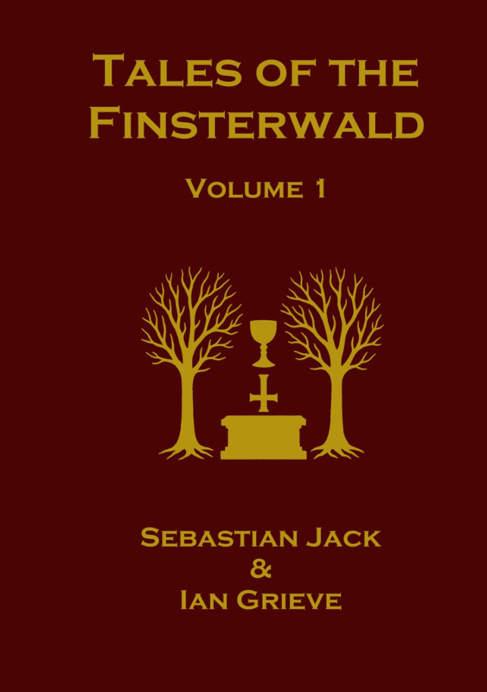 Tales of the Finsterwald: Volume I