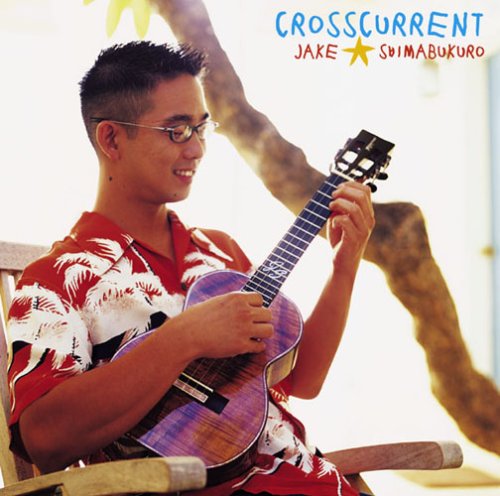 JAKE SHIMABUKURO - Crosscurrent - Disque CD