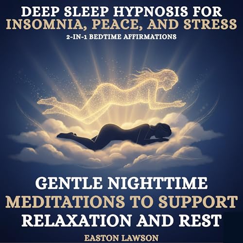 Page de couverture de Deep Sleep Hypnosis for Insomnia, Peace, and Stress