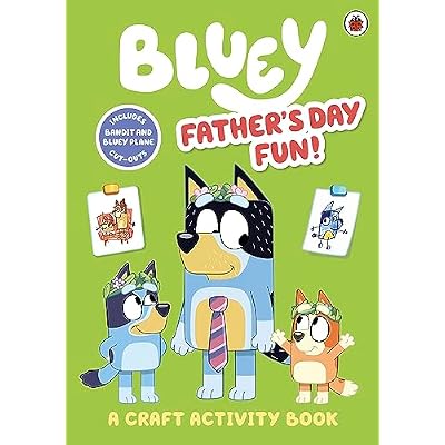 Bluey: Father&rsquo;s Day Fun!