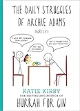 Hurrah for Gin: The Daily Struggles of Archie Adams (Aged 2 1/4): The perfect gift for mums