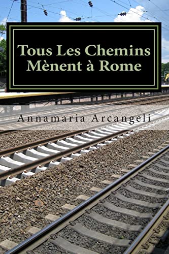 Tous Les Chemins Mènent à Rome: Première Partie. Le voyage du Père Gabriele (French Edition)
