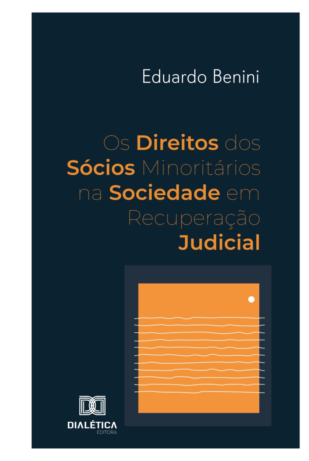 Os Direitos dos Sócios Minoritários na Sociedade em Recuperação Judicial