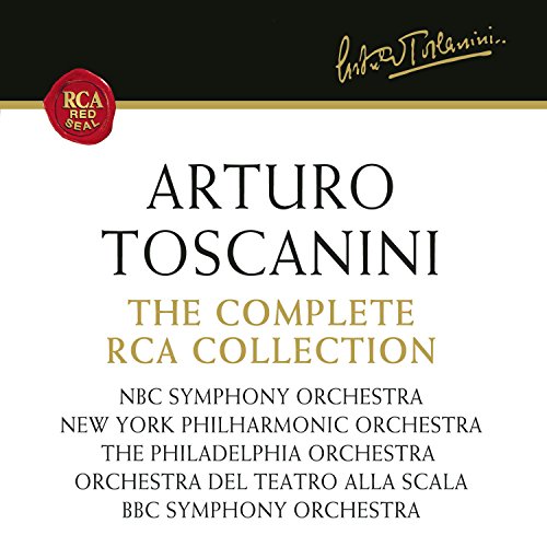 Arturo Toscanini: The Complete RCA Collection