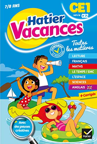 Cahier de vacances 2019 du CE1 vers le CE2 7/8 ans Cahier de vacances 2019 du CE1 vers le CE2 7/8 ans