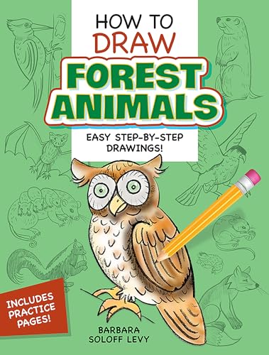 How to Draw Forest Animals: Step-by-Step Drawings! (Dover How to Draw)